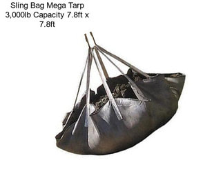 Sling Bag Mega Tarp 3,000lb Capacity 7.8ft x 7.8ft