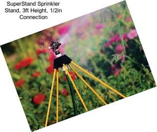 SuperStand Sprinkler Stand, 3ft Height, 1/2in Connection