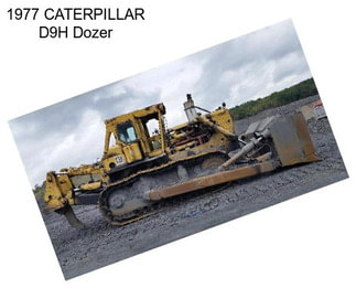 1977 CATERPILLAR D9H Dozer