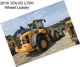 2016 VOLVO L70H Wheel Loader