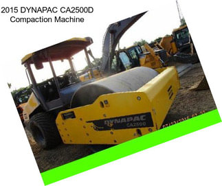2015 DYNAPAC CA2500D Compaction Machine