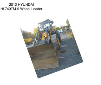 2012 HYUNDAI HL740TM-9 Wheel Loader