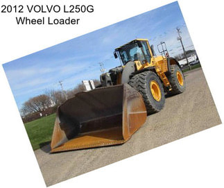 2012 VOLVO L250G Wheel Loader