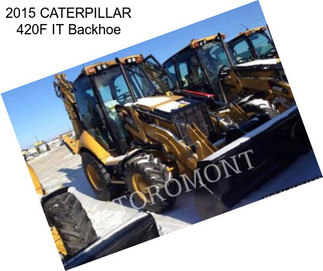 2015 CATERPILLAR 420F IT Backhoe