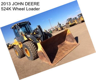 2013 JOHN DEERE 524K Wheel Loader