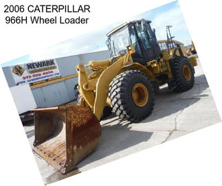 2006 CATERPILLAR 966H Wheel Loader