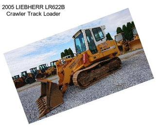 2005 LIEBHERR LR622B Crawler Track Loader