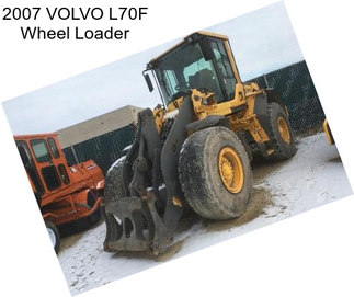 2007 VOLVO L70F Wheel Loader