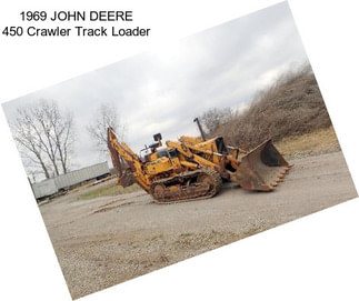 1969 JOHN DEERE 450 Crawler Track Loader