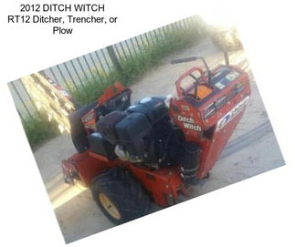 2012 DITCH WITCH RT12 Ditcher, Trencher, or Plow