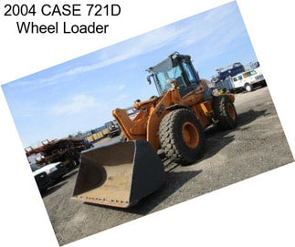 2004 CASE 721D Wheel Loader