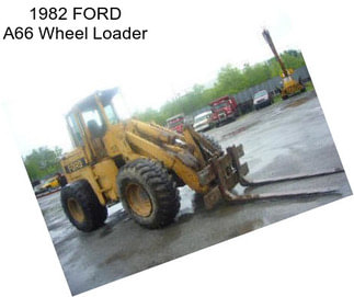 1982 FORD A66 Wheel Loader