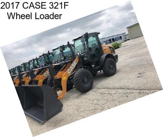 2017 CASE 321F Wheel Loader