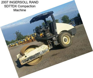 2007 INGERSOLL RAND SD77DX Compaction Machine
