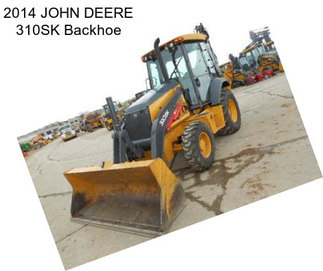 2014 JOHN DEERE 310SK Backhoe