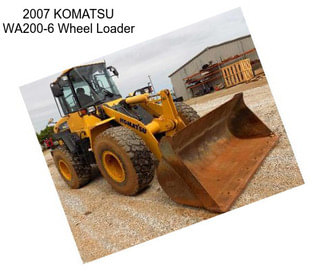 2007 KOMATSU WA200-6 Wheel Loader