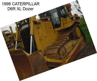 1998 CATERPILLAR D6R XL Dozer