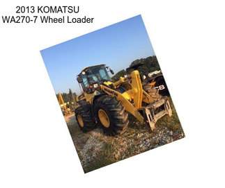 2013 KOMATSU WA270-7 Wheel Loader