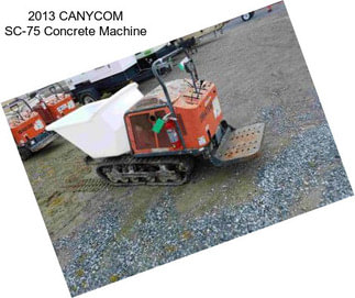 2013 CANYCOM SC-75 Concrete Machine