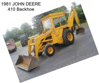 1981 JOHN DEERE 410 Backhoe