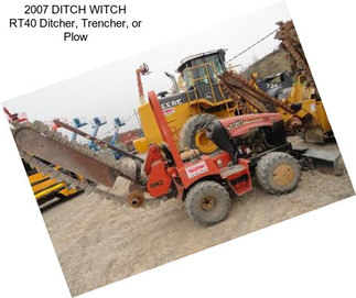 2007 DITCH WITCH RT40 Ditcher, Trencher, or Plow