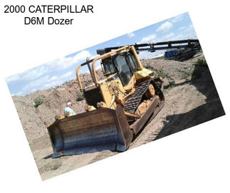 2000 CATERPILLAR D6M Dozer