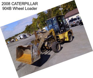 2008 CATERPILLAR 904B Wheel Loader