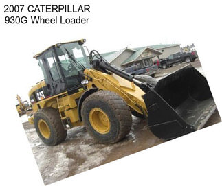 2007 CATERPILLAR 930G Wheel Loader