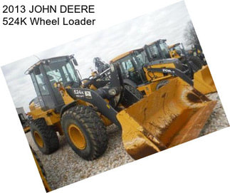 2013 JOHN DEERE 524K Wheel Loader