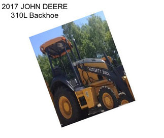 2017 JOHN DEERE 310L Backhoe