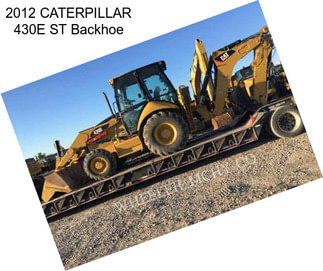 2012 CATERPILLAR 430E ST Backhoe