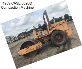 1989 CASE 602BD Compaction Machine