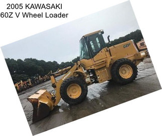 2005 KAWASAKI 60Z V Wheel Loader