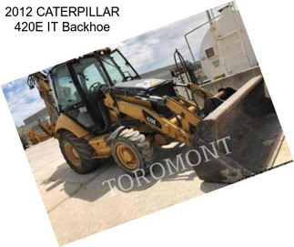 2012 CATERPILLAR 420E IT Backhoe