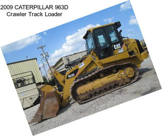 2009 CATERPILLAR 963D Crawler Track Loader