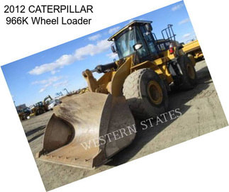 2012 CATERPILLAR 966K Wheel Loader