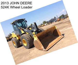 2013 JOHN DEERE 524K Wheel Loader