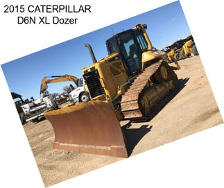 2015 CATERPILLAR D6N XL Dozer