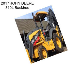 2017 JOHN DEERE 310L Backhoe