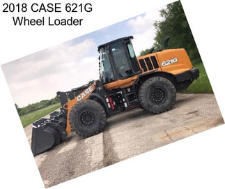 2018 CASE 621G Wheel Loader