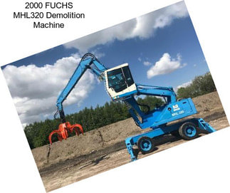 2000 FUCHS MHL320 Demolition Machine