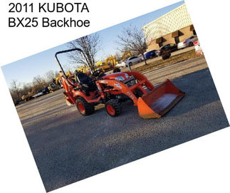 2011 KUBOTA BX25 Backhoe