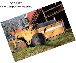 DRESSER S4-6 Compaction Machine