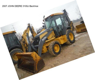 2007 JOHN DEERE 310SJ Backhoe