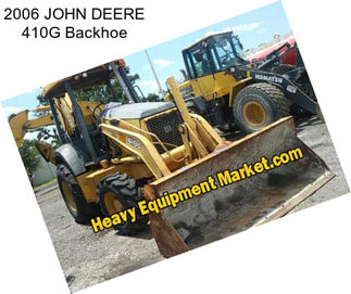 2006 JOHN DEERE 410G Backhoe