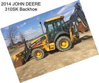 2014 JOHN DEERE 310SK Backhoe