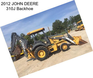 2012 JOHN DEERE 310J Backhoe