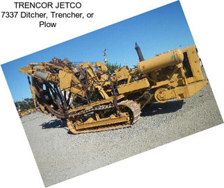 TRENCOR JETCO 7337 Ditcher, Trencher, or Plow
