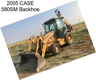 2005 CASE 580SM Backhoe