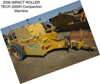 2008 IMPACT ROLLER TECH 2000H Compaction Machine